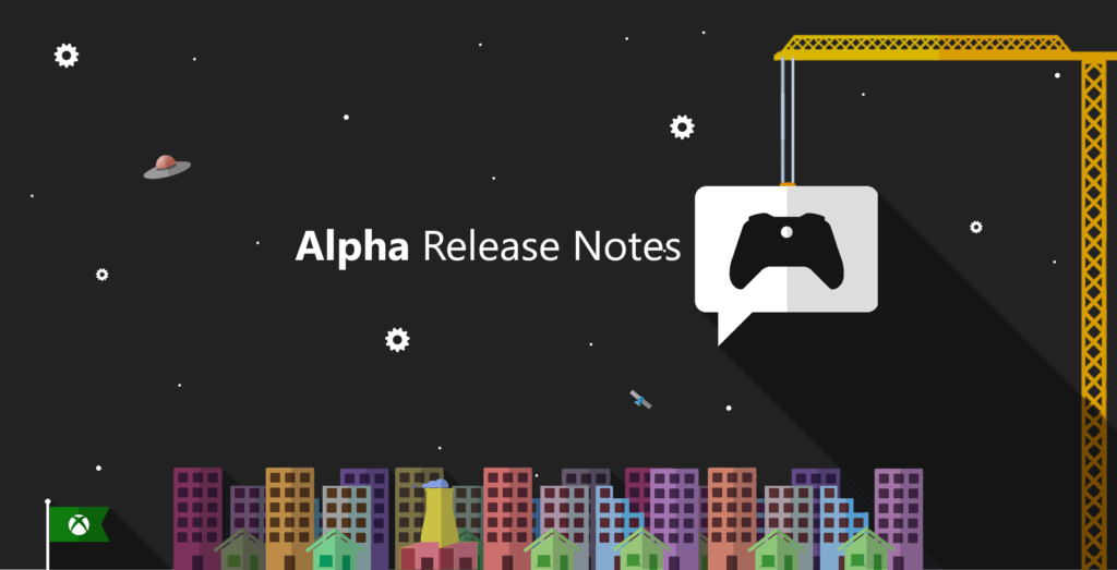 Xbox Insider Release Notes –Alpha Ring (2006.200601-2000)