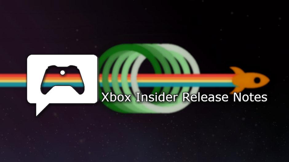 Xbox Insider Release Notes –Beta, Delta and Omega Ring (2006.200601-2000)