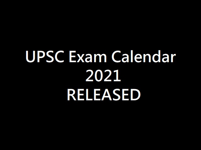 UPSC Exam Calendar 2021 Released: Download PDF Now - CSE (IAS) Prelims On June 27