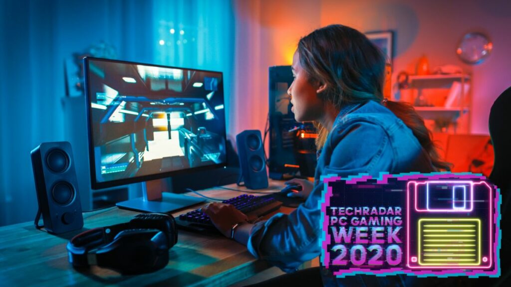 Welcome to TechRadar's PC Gaming Week 2020