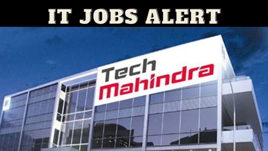 Tech Mahindra openings for different positions of Engineers and experienced professionals who know how to apply mham