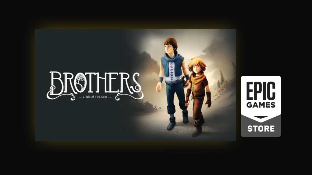 epic games free game 2022 brothers